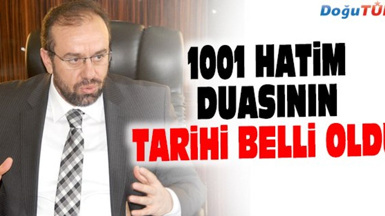 1001 HATİM DUASININ YAPILACAĞI TARİH BELLİ OLDU