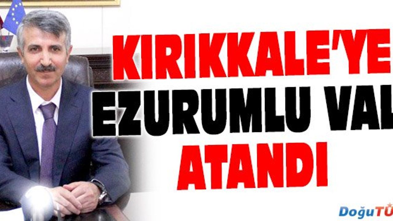 KIRIKKALE VALİLİĞİ'NE MÜKERREM ÜNLÜER ATANDI