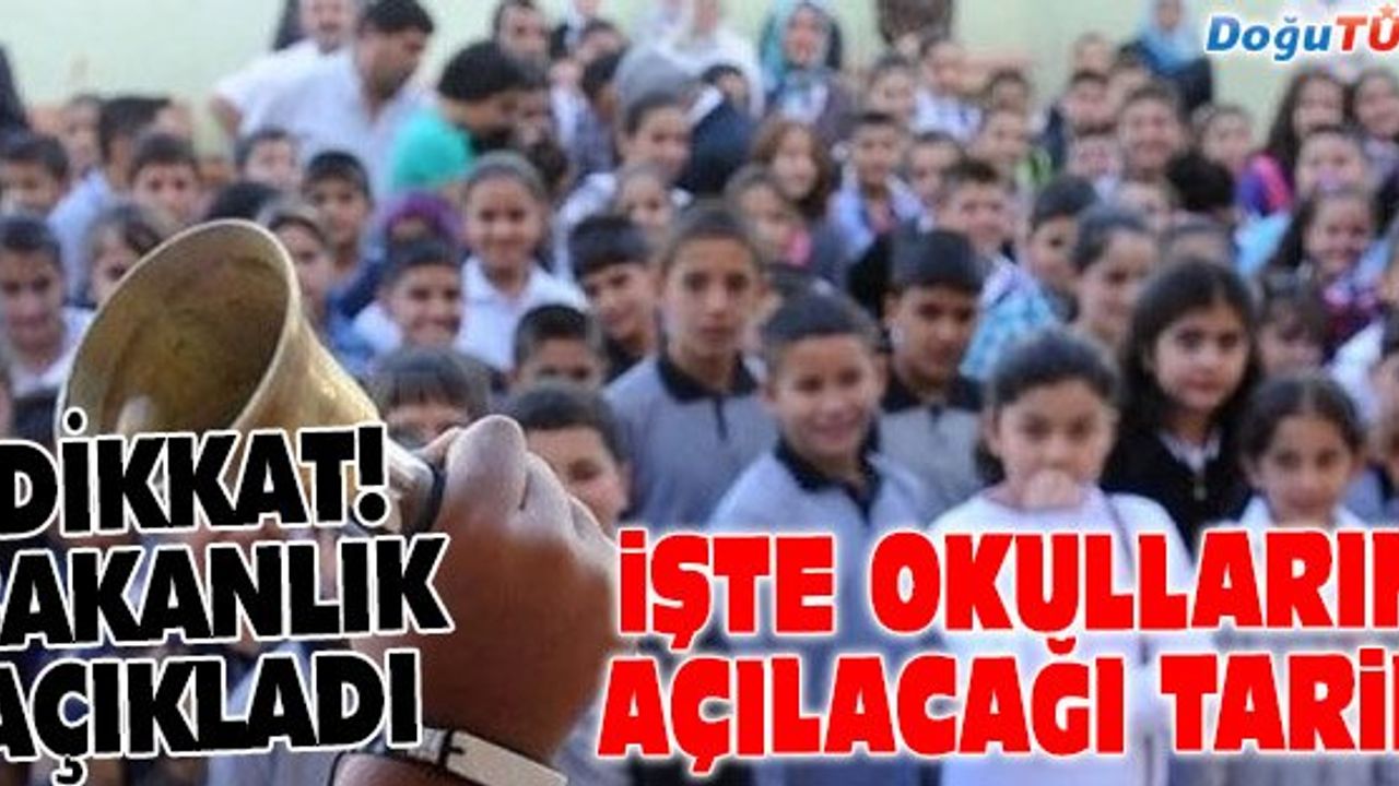 OKULLARIN AÇILIŞI ERTELENDİ Mİ? BAKANLIK AÇIKLADI