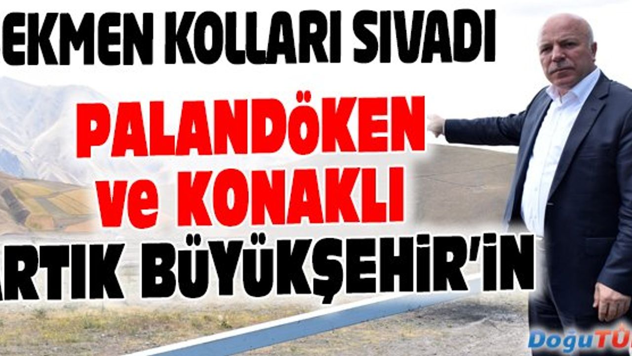 PALANDÖKEN VE KONAKLI KAYAK MERKEZLERİ BÜYÜKŞEHİR’E DEVROLDU