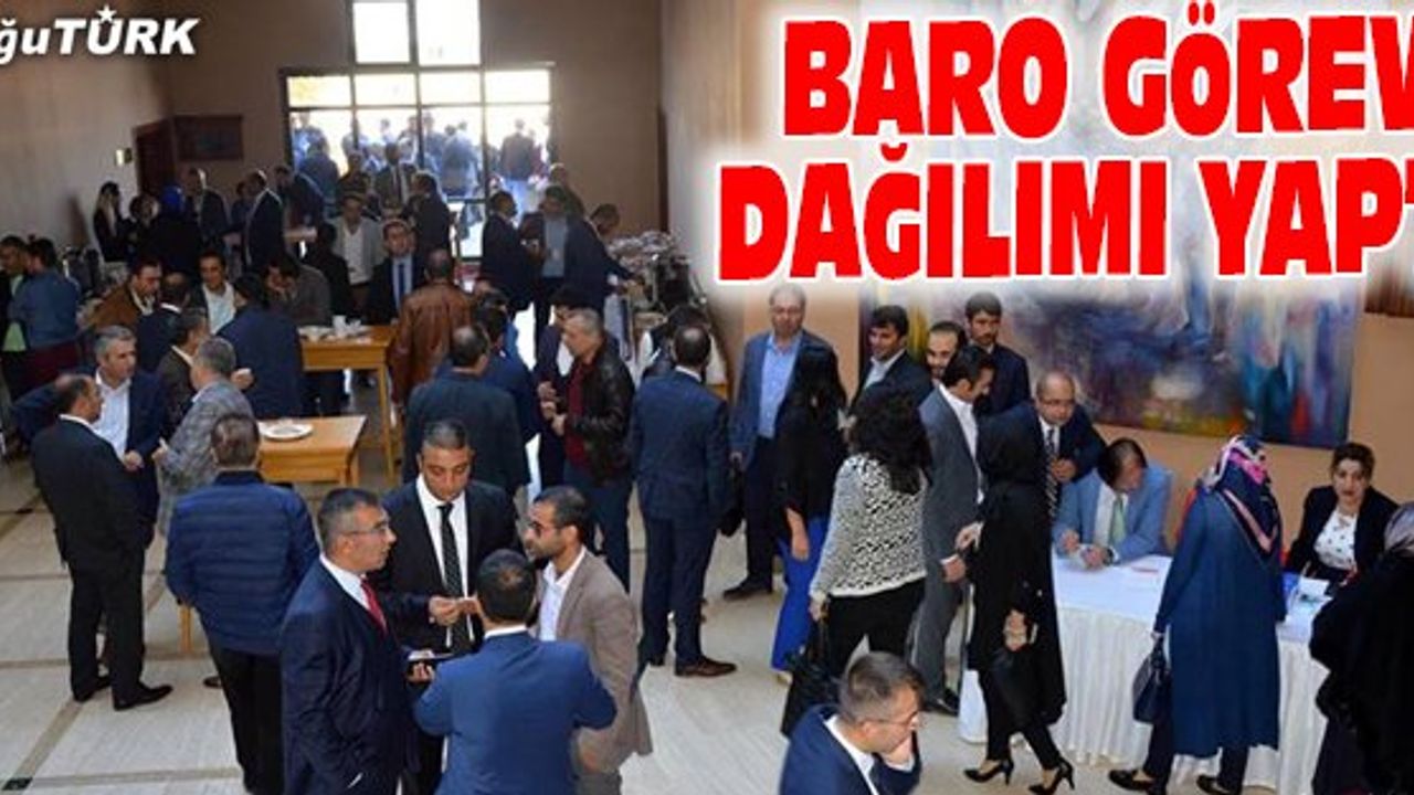 ERZURUM BAROSU'NDA GÖREV DAĞILIMI