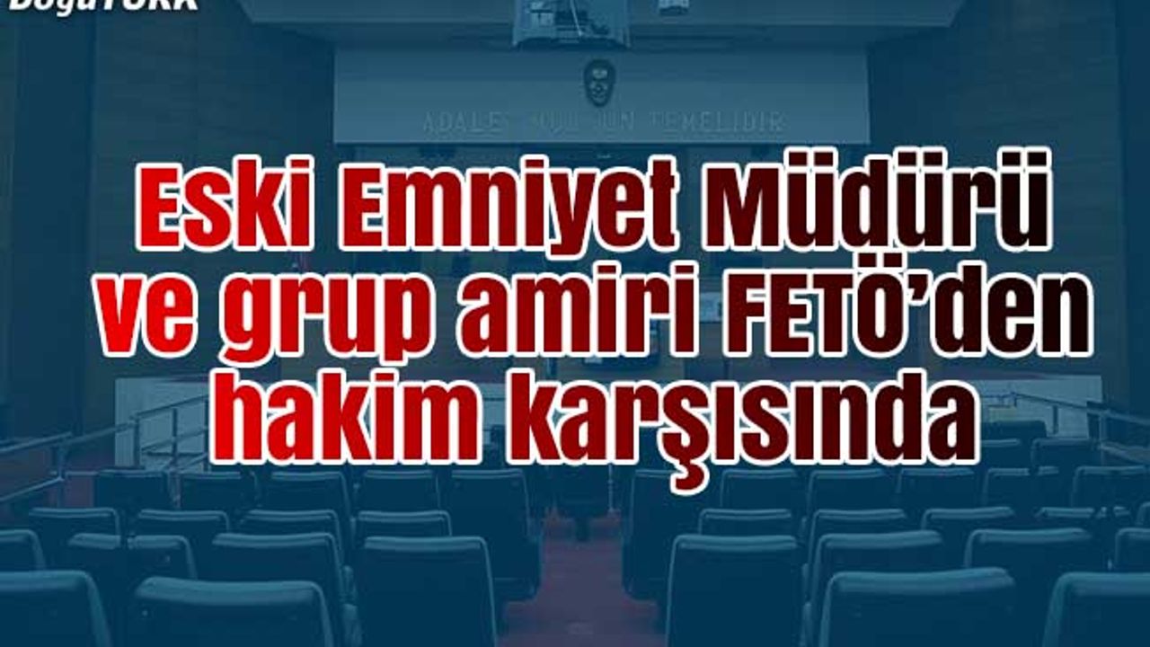Astlarının karşı koymasını engellemeye yönelik talimat veren polislerin "FETÖ" davası