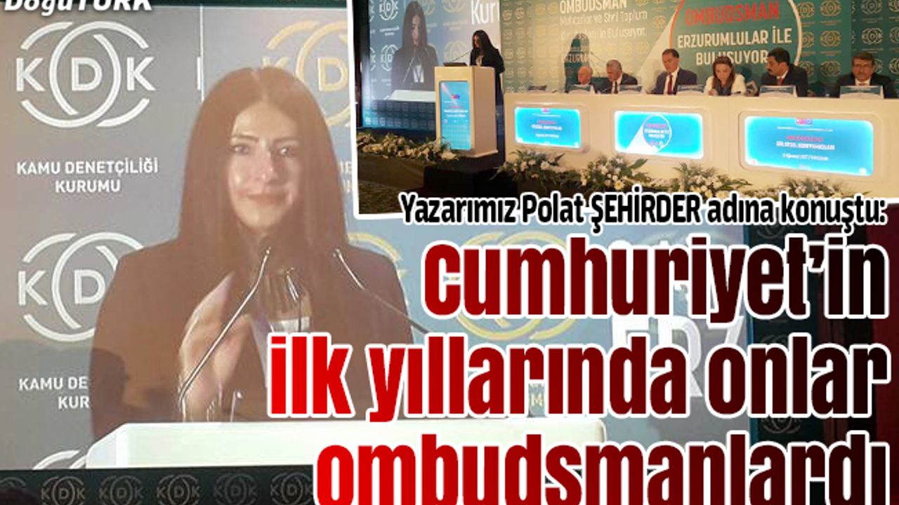 Polat: Cumhuriyetin ilk 50 yılında öğretmen, imam ve muhtar toplumun gerçek ombudsmanlarıydı