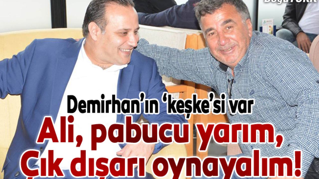 Ali, pabucu yarım. Çık dışarı oynayalım!
