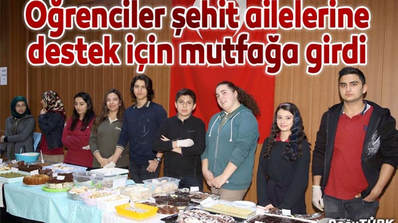 Öğrenciler şehit ailelerine destek için mutfağa girdi