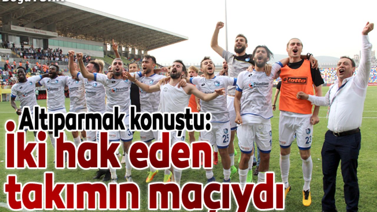 Altıparmak: Hedefimiz 20 sene sonra Erzurum'u Süper Lig'e çıkarmak