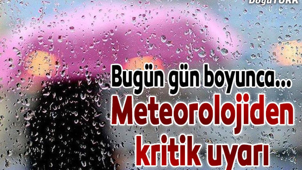Meteorolojiden 3 il için kritik uyarı