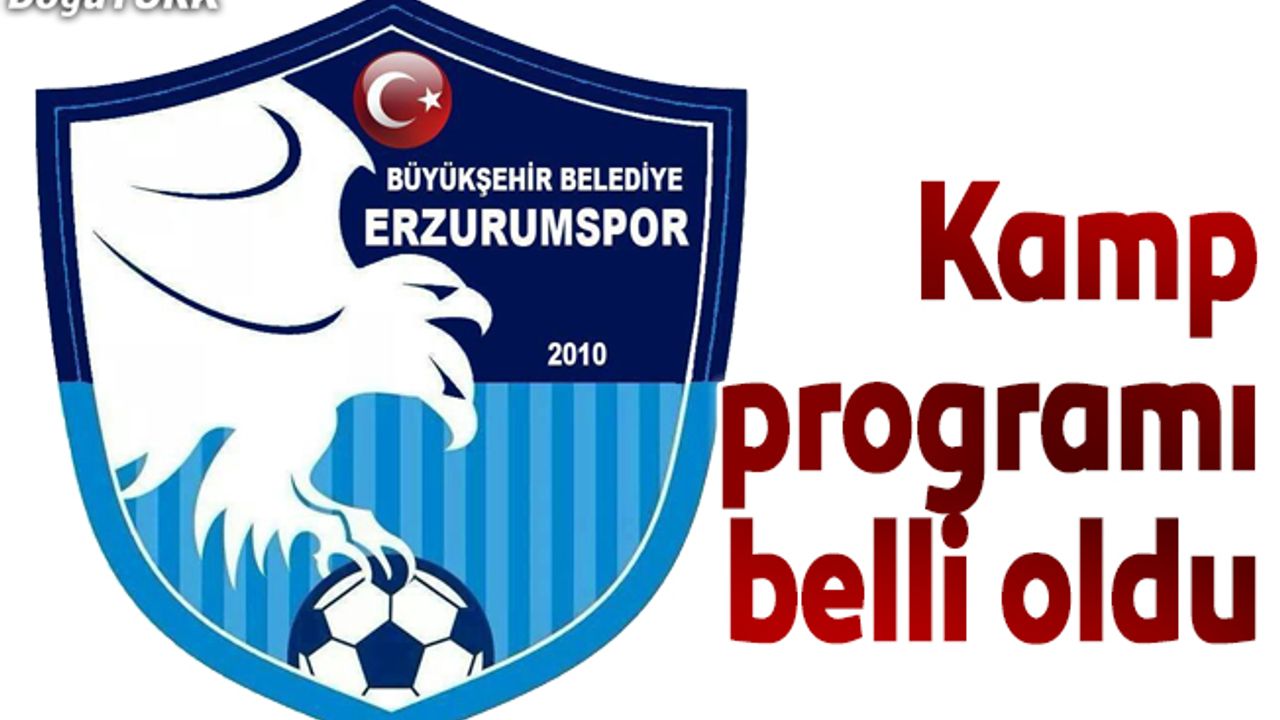 BB Erzurumspor'un kamp programı belli oldu