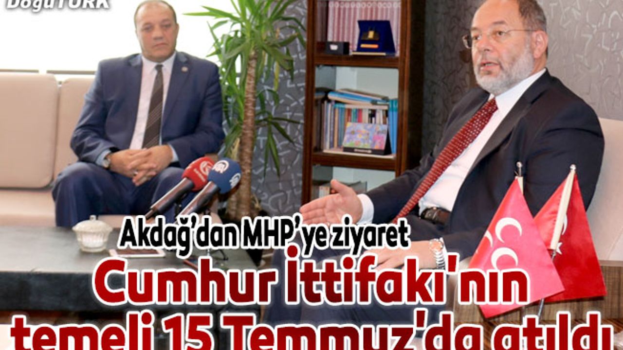 "Cumhur İttifakı'nın temeli 15 Temmuz'da atıldı"