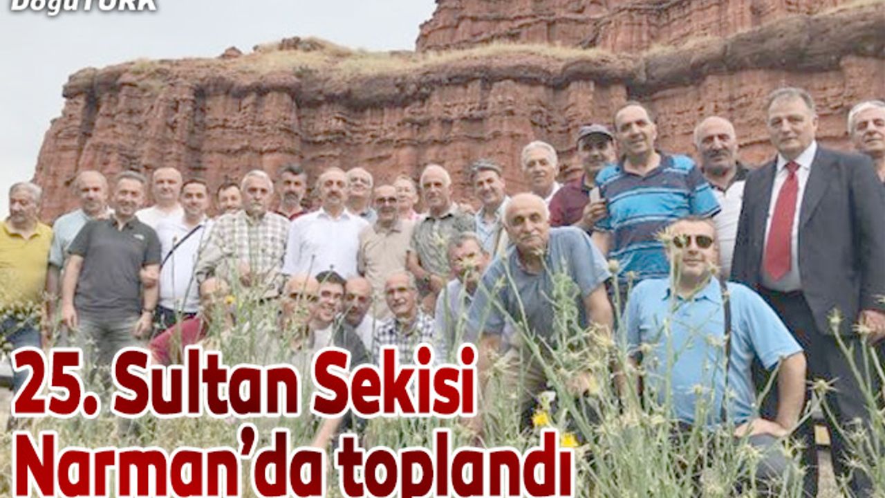25. Sultan Sekisi Narman'da toplandı