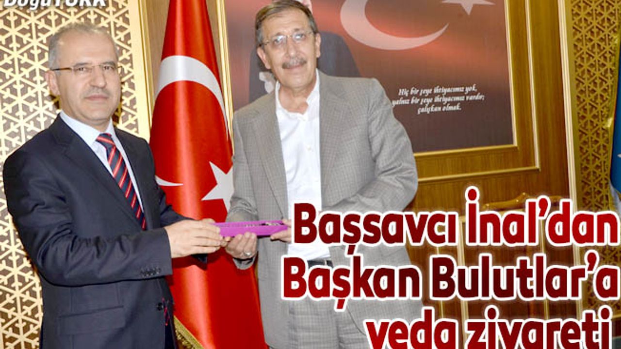 Başsavcı İnal’dan Başkan Bulutlar’a veda ziyareti