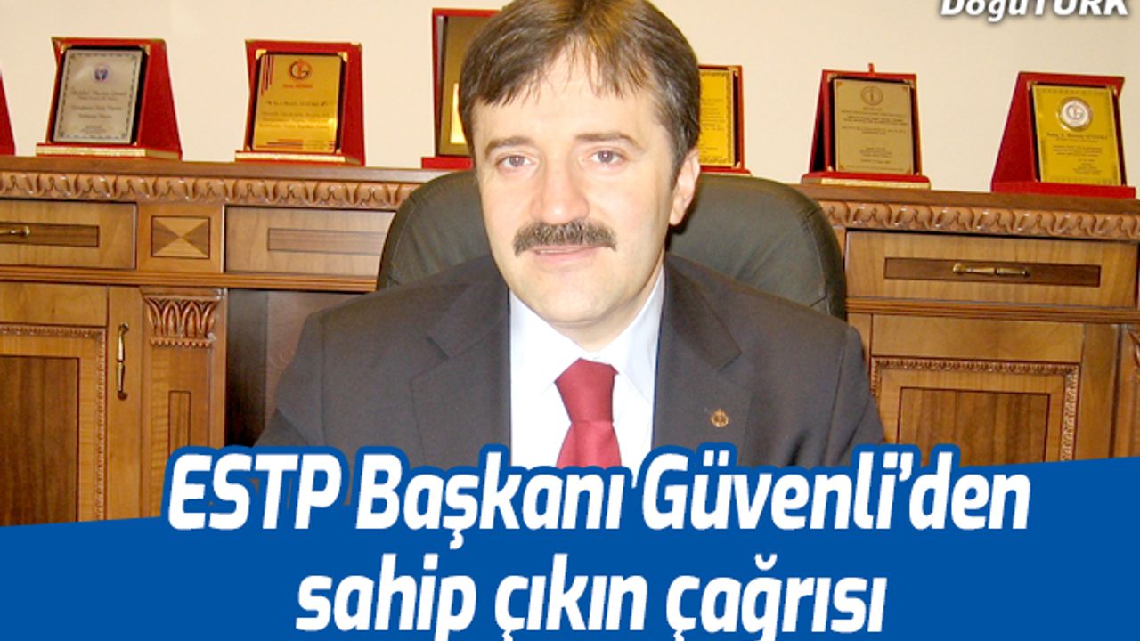 ESTP Başkanı Güvenli’den TRT Erzurum Radyosuna sahip çıkın çağrısı