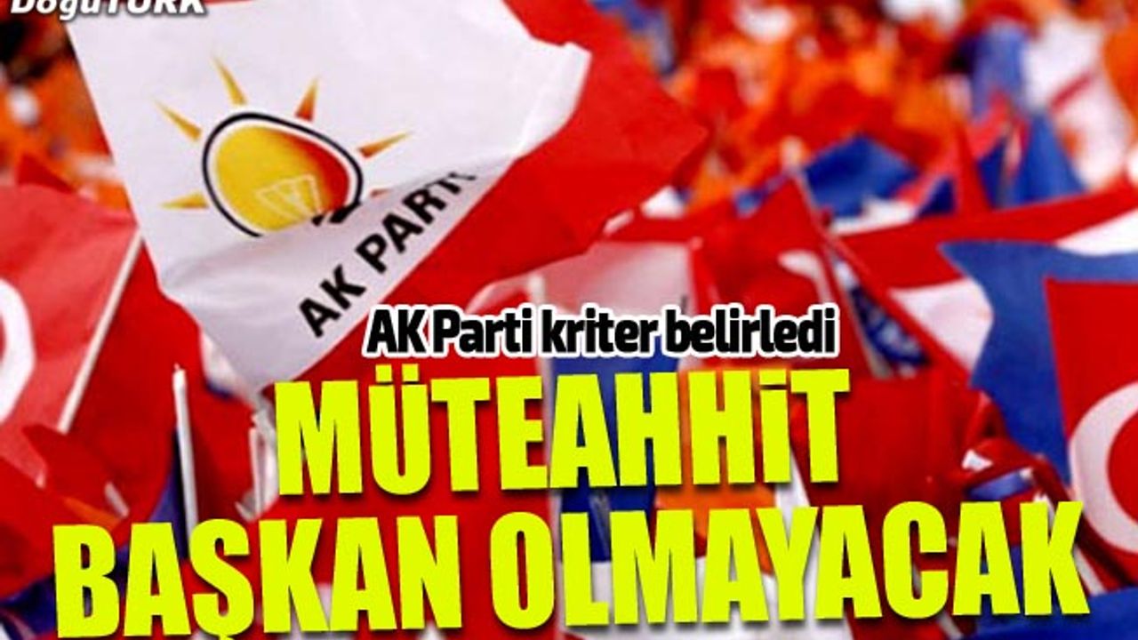 AK Parti'nin yerel seçimde aday kriterleri belli oldu