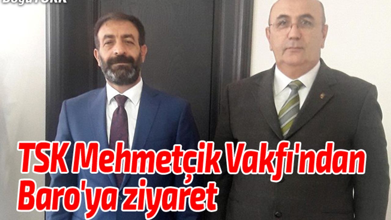 TSK Mehmetçik Vakfı'ndan Baro'ya ziyaret