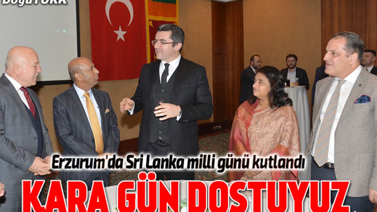 Erzurum'da Sri Lanka milli günü kutlandı