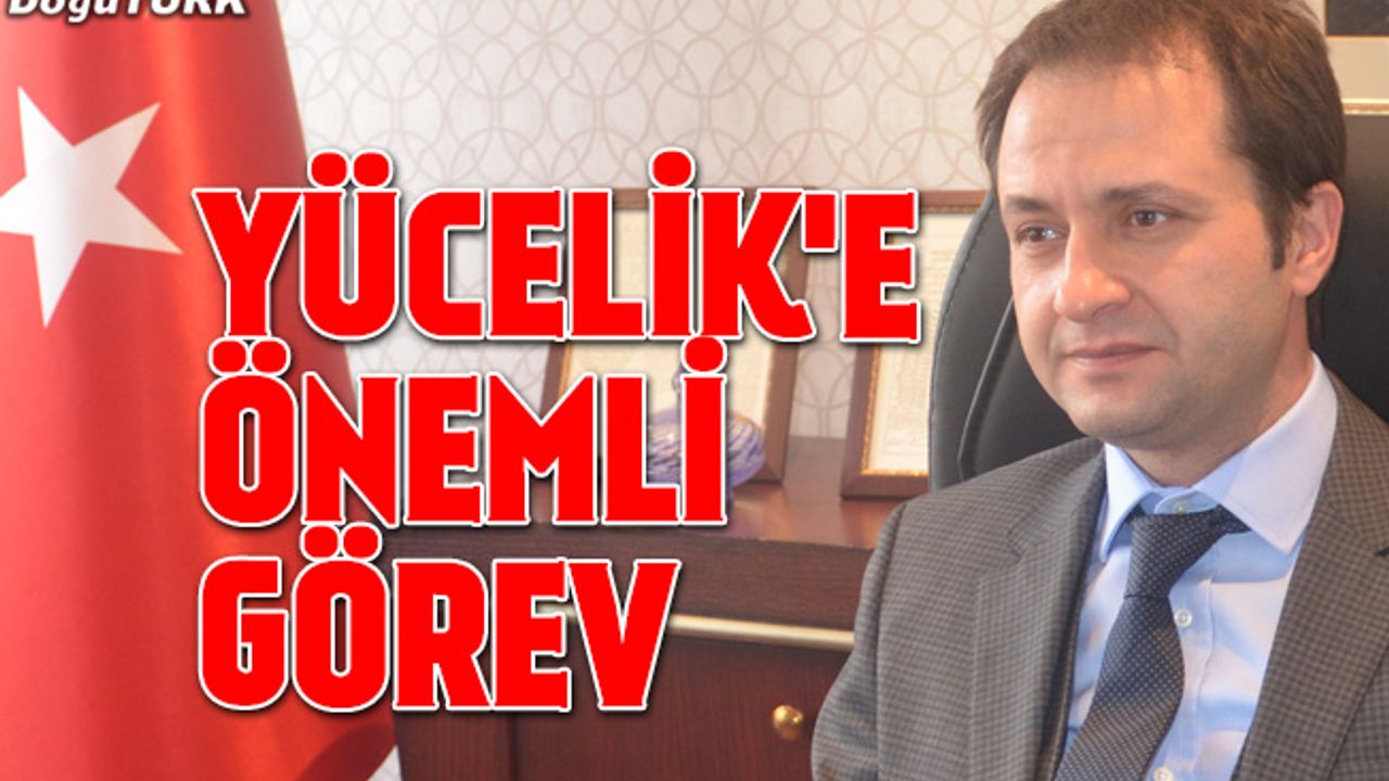 Fatih Yücelik'e önemli görev