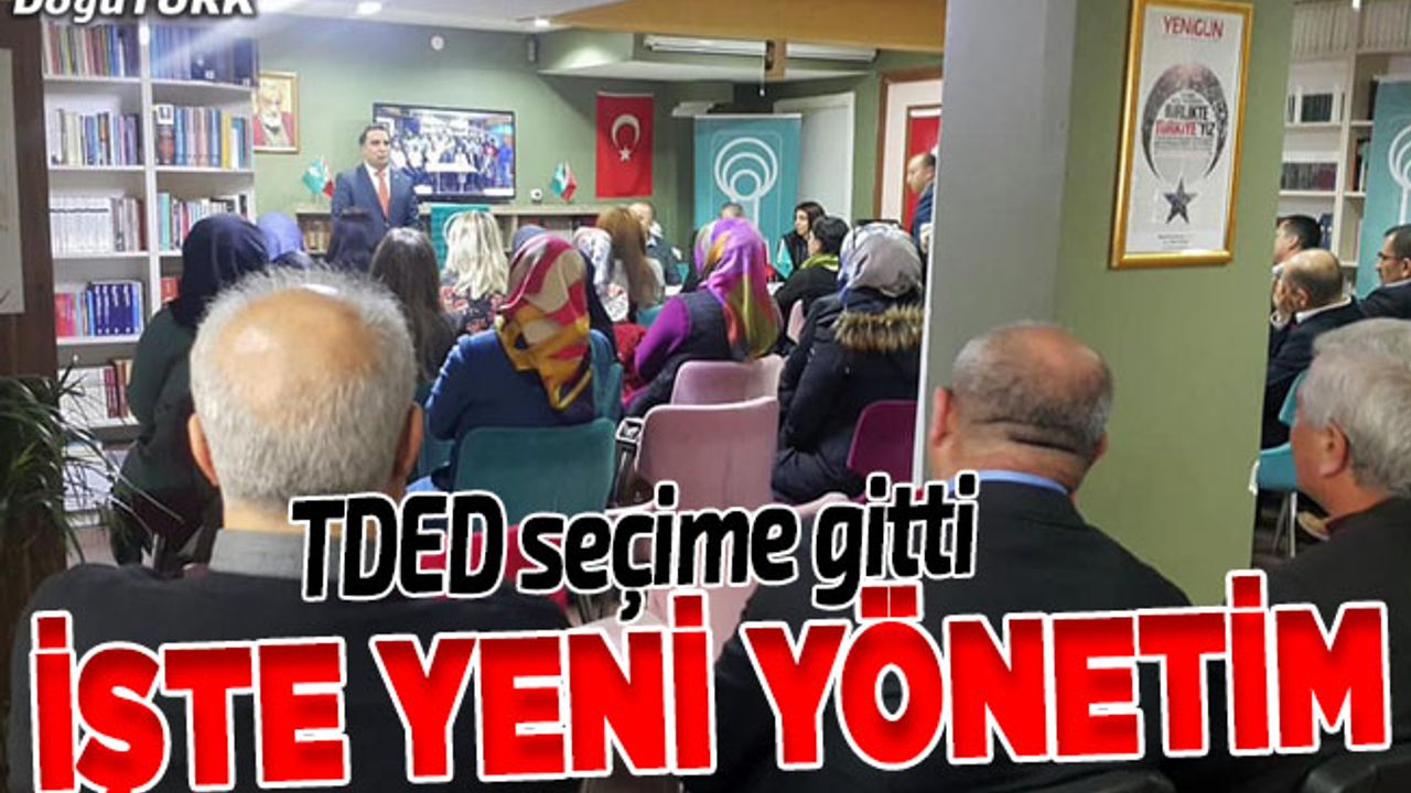 TDED Erzurum 2. olağan genel kurulunu yaptı