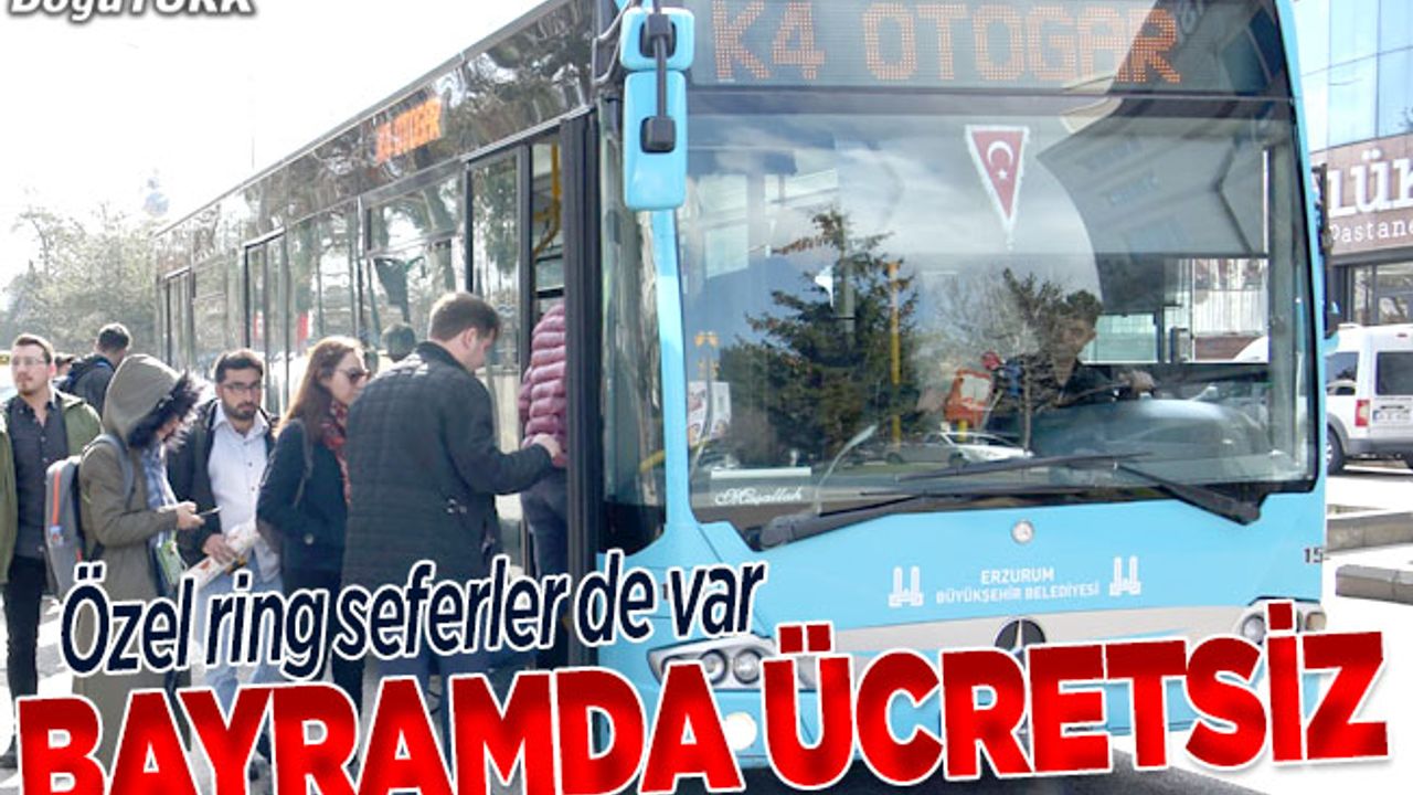 Ramazan Bayramı’nın birinci günü ulaşım ücretsiz