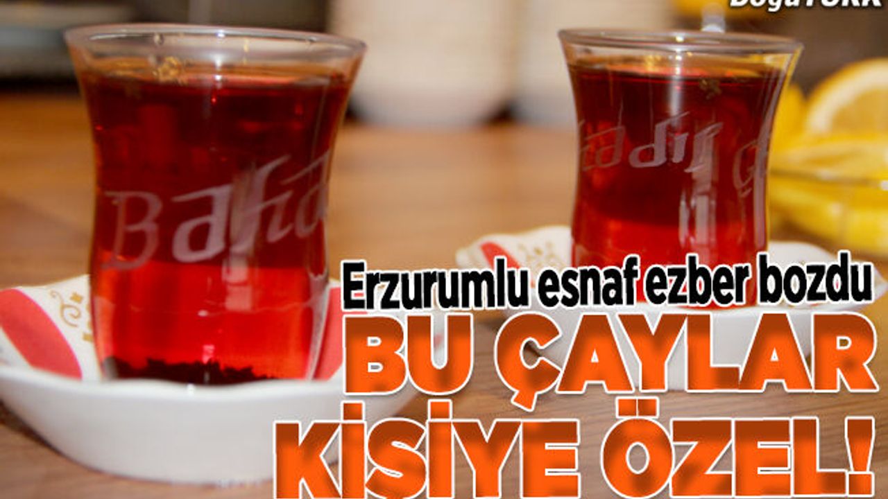 Bu çayevinde her müşteriye özel bardak