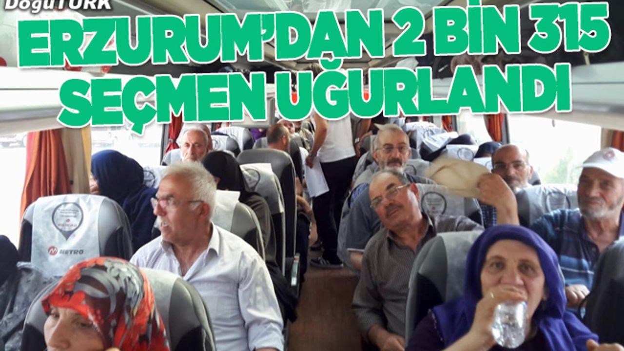 Erzurum’dan 2 bin 315 seçmen uğurlandı