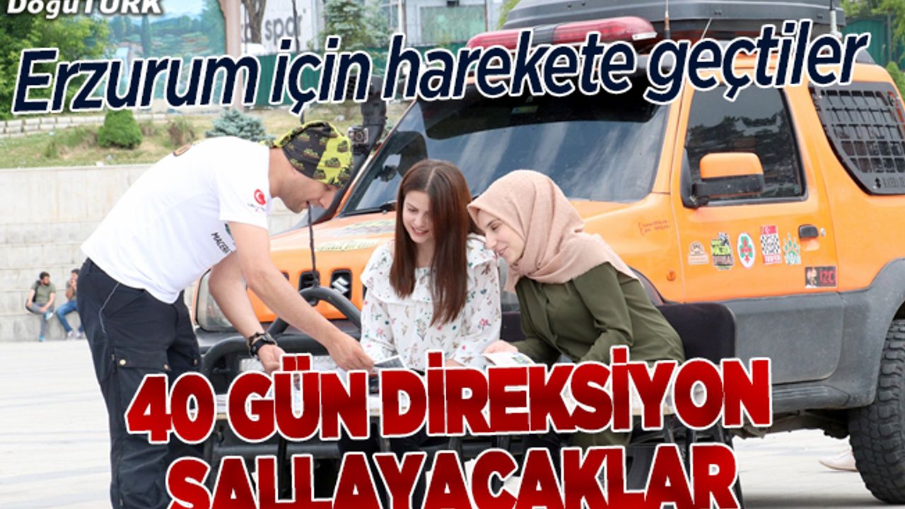Kente turist çekmek için 40 gün direksiyon sallayacaklar