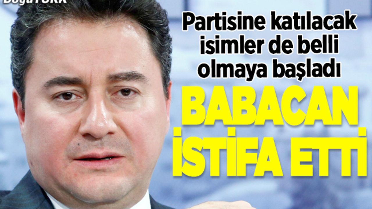 Ali Babacan AK Parti’den istifa etti