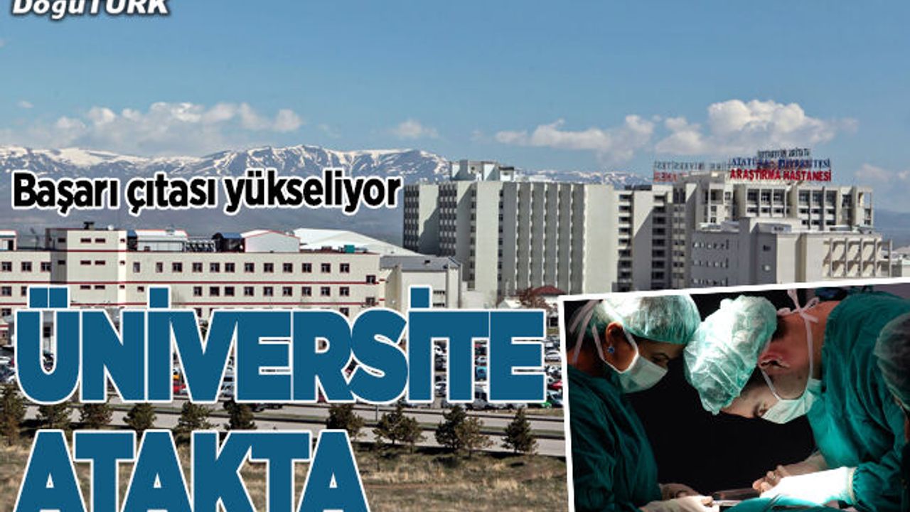 Atatürk Üniversitesi başarı çıtasını yükseltiyor