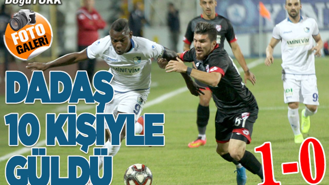Dadaş 10 kişiyle üç puanı kaptı