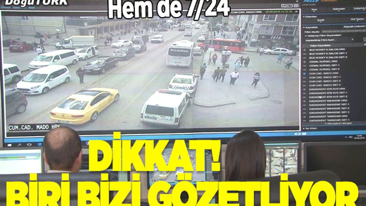 Erzurum KGYS ile 7/24 gözetleniyor