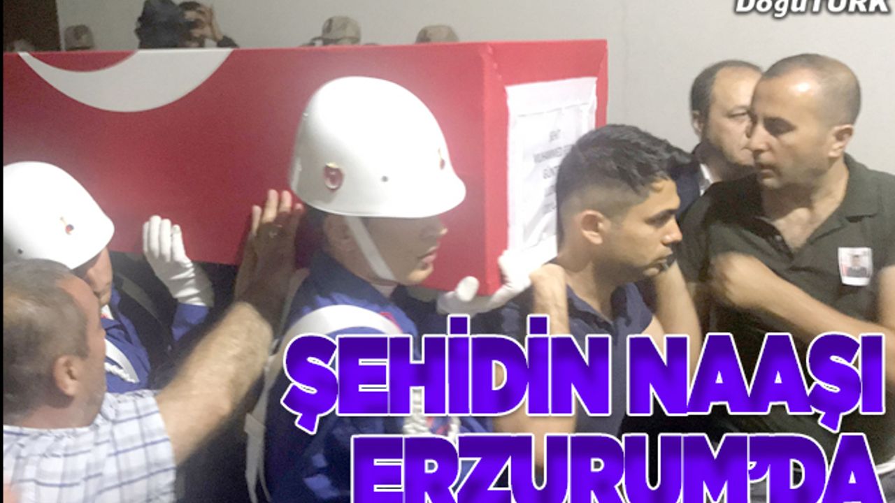 Şehit Güntekin'in cenazesi Erzurum'a getirildi