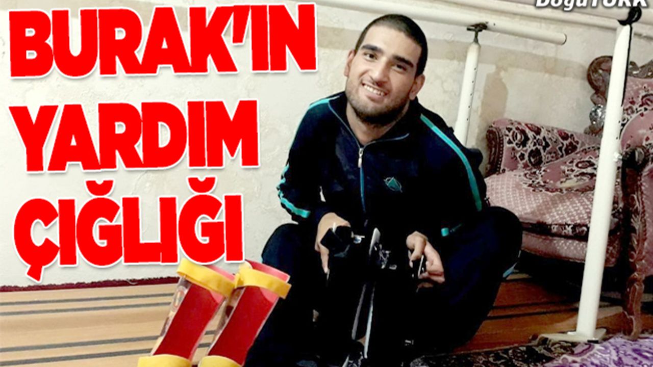 Beyin felci hastası Burak'ın yardım çığlığı