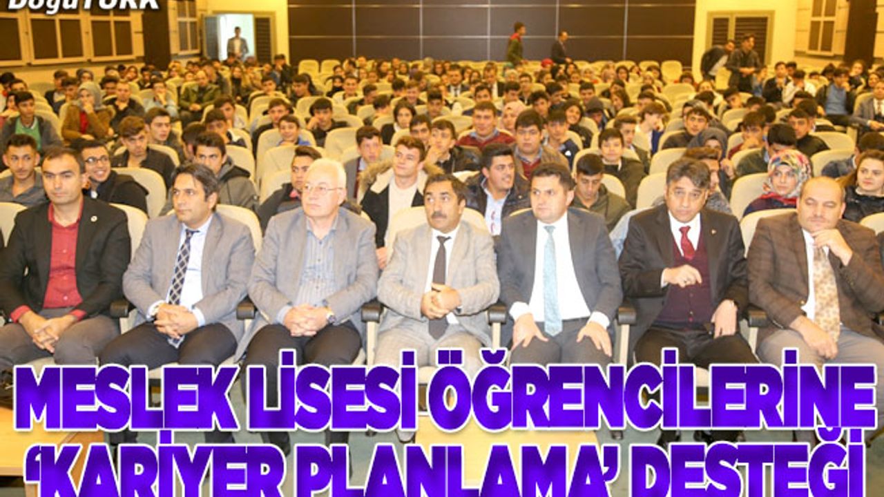 Meslek lisesi öğrencilerine "kariyer planlama" desteği