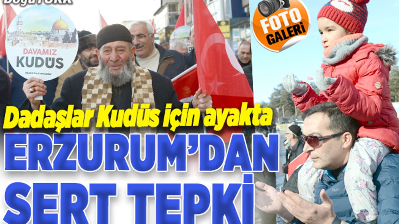 Erzurum'da ABD'nin sözde barış planı protesto edildi