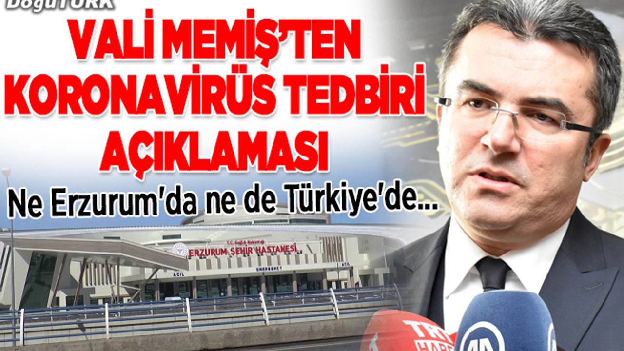 Vali Memiş'ten "koronavirüs tedbiri" açıklaması
