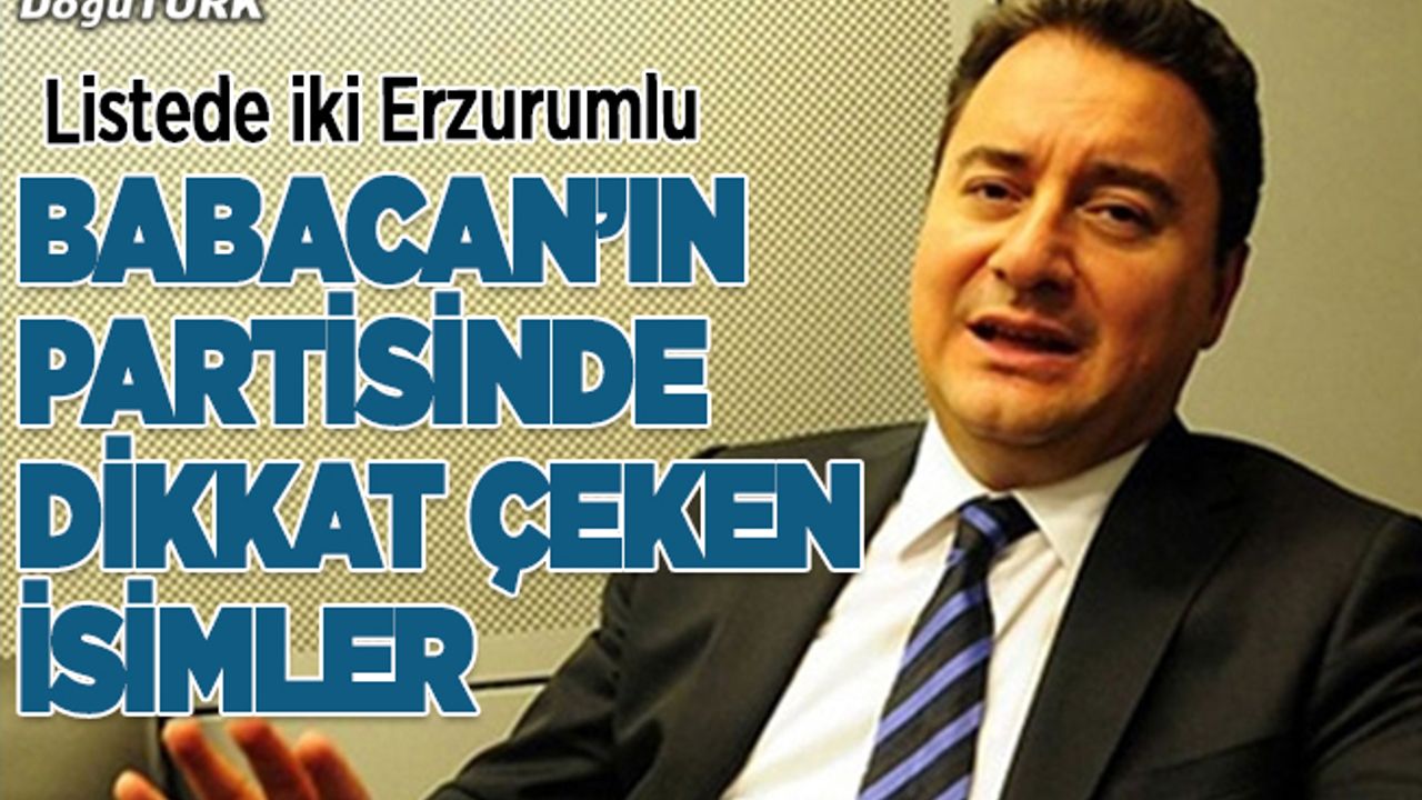 Ali Babacan'ın partisinde dikkat çeken isimler