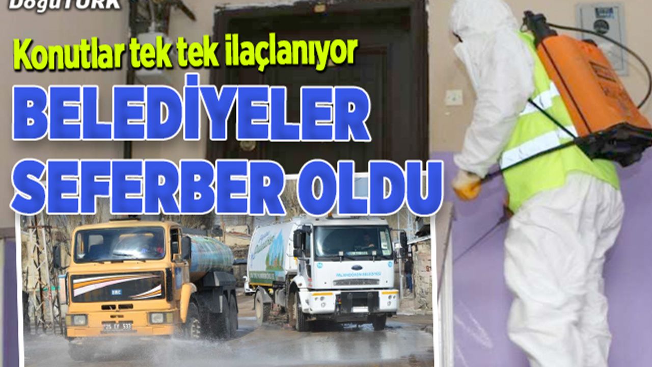 Belediyeler konutları da dezenfekte etmeye başladı
