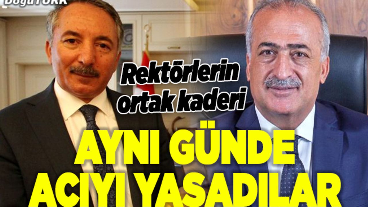 Rektörler Karabulut ve Çomaklı'nın acı günü