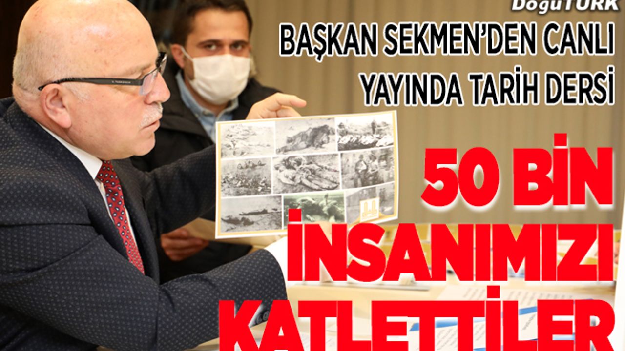 Başkan Sekmen’den canlı yayında tarihi ders