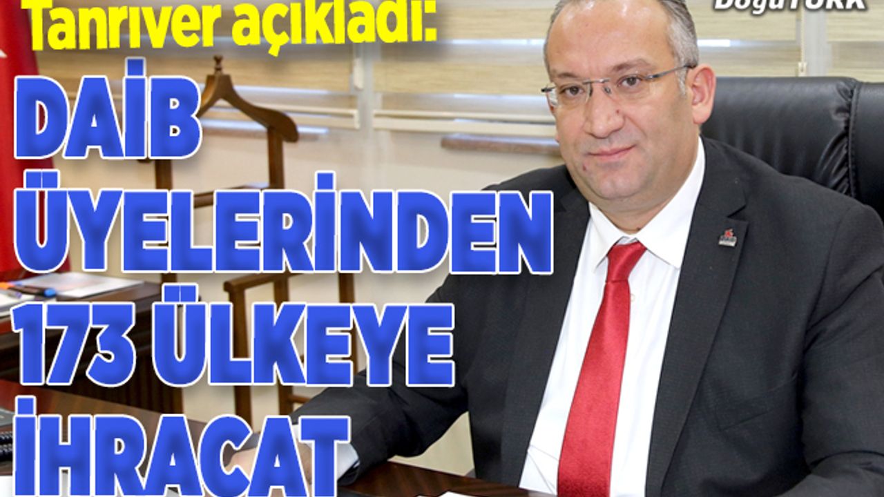 DAİB üyelerinden martta 136 milyon dolarlık ihracat