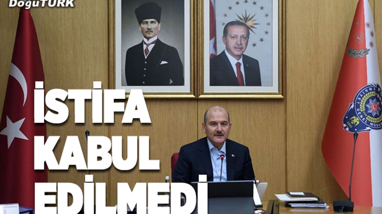 İçişleri Bakanı Soylu'nun istifası kabul edilmedi