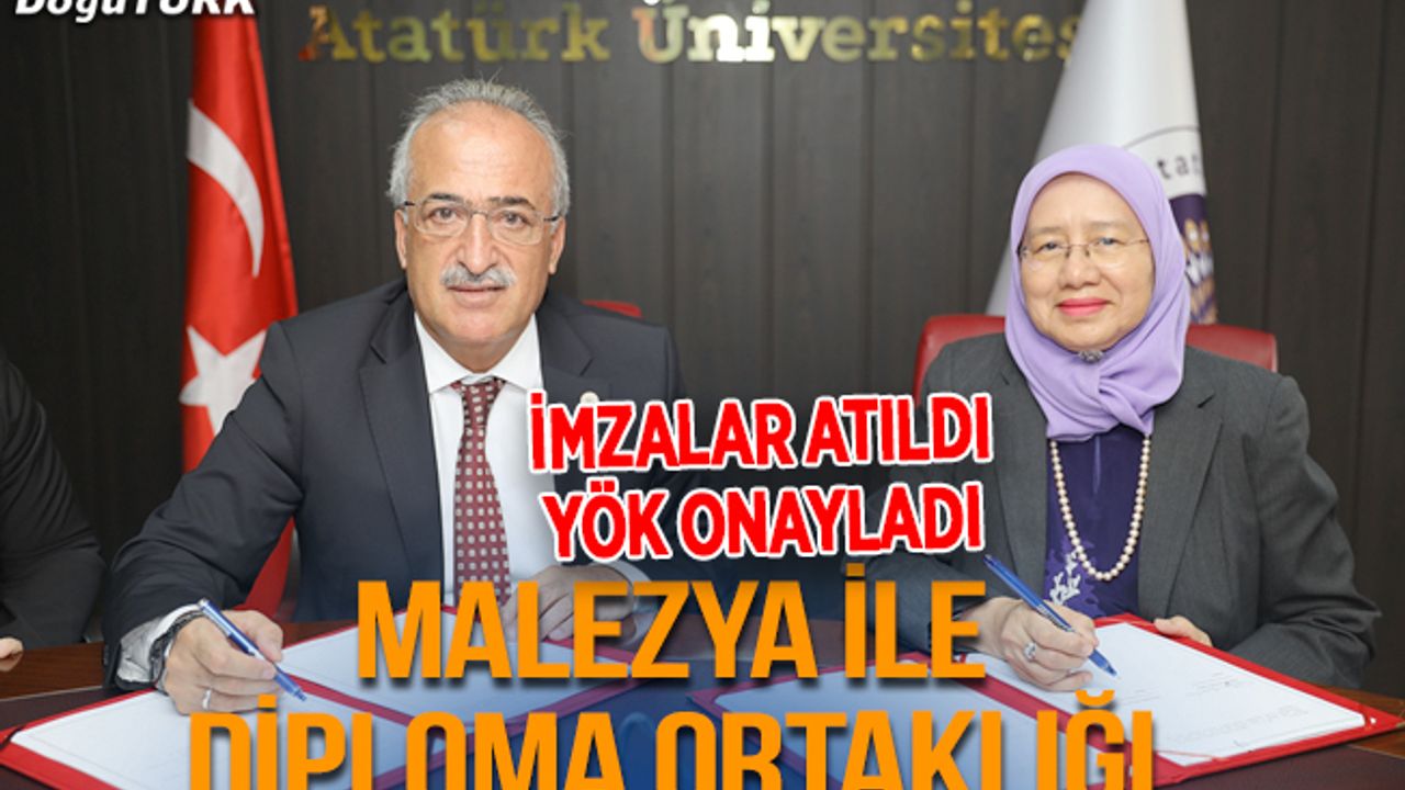 Atatürk Üniversitesi ile Malezya’dan ortak diploma
