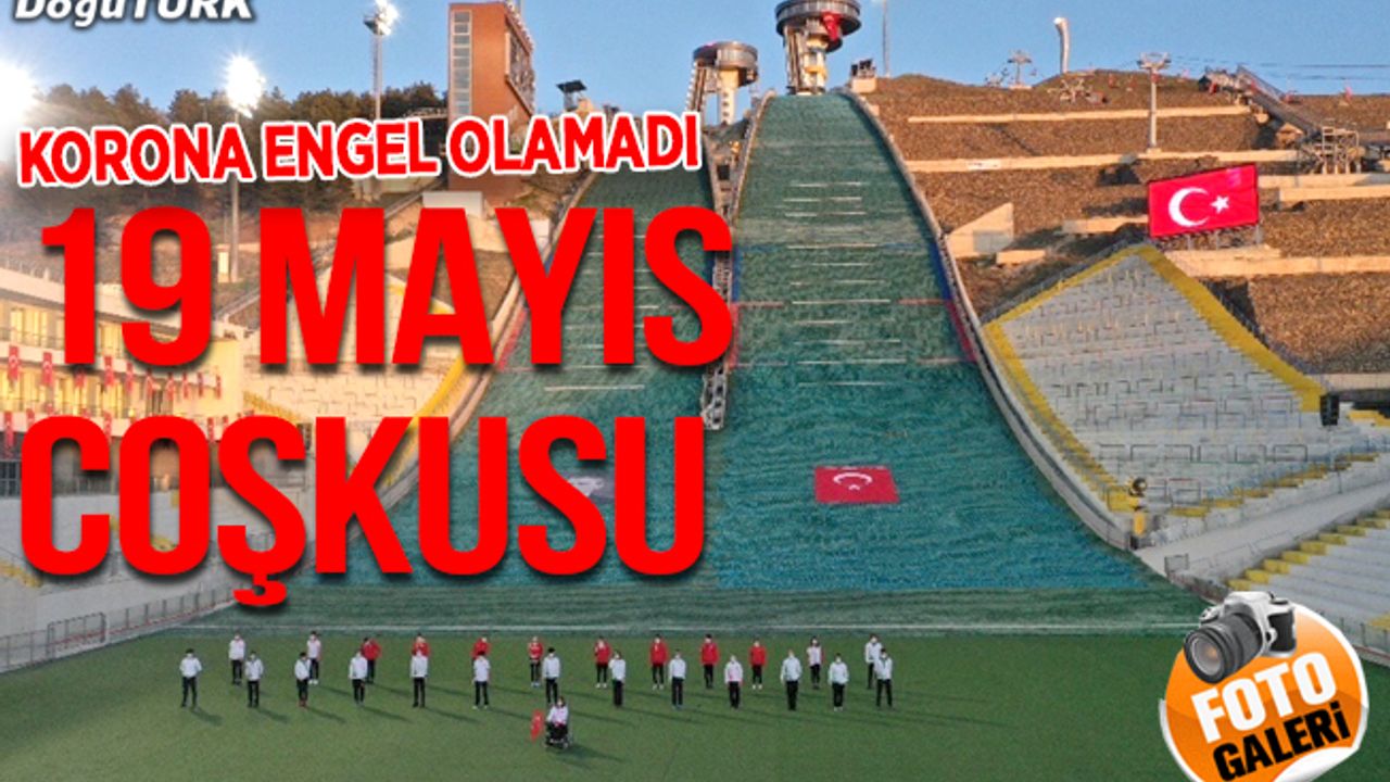 Doğu'da 19 Mayıs coşkuyla kutlandı