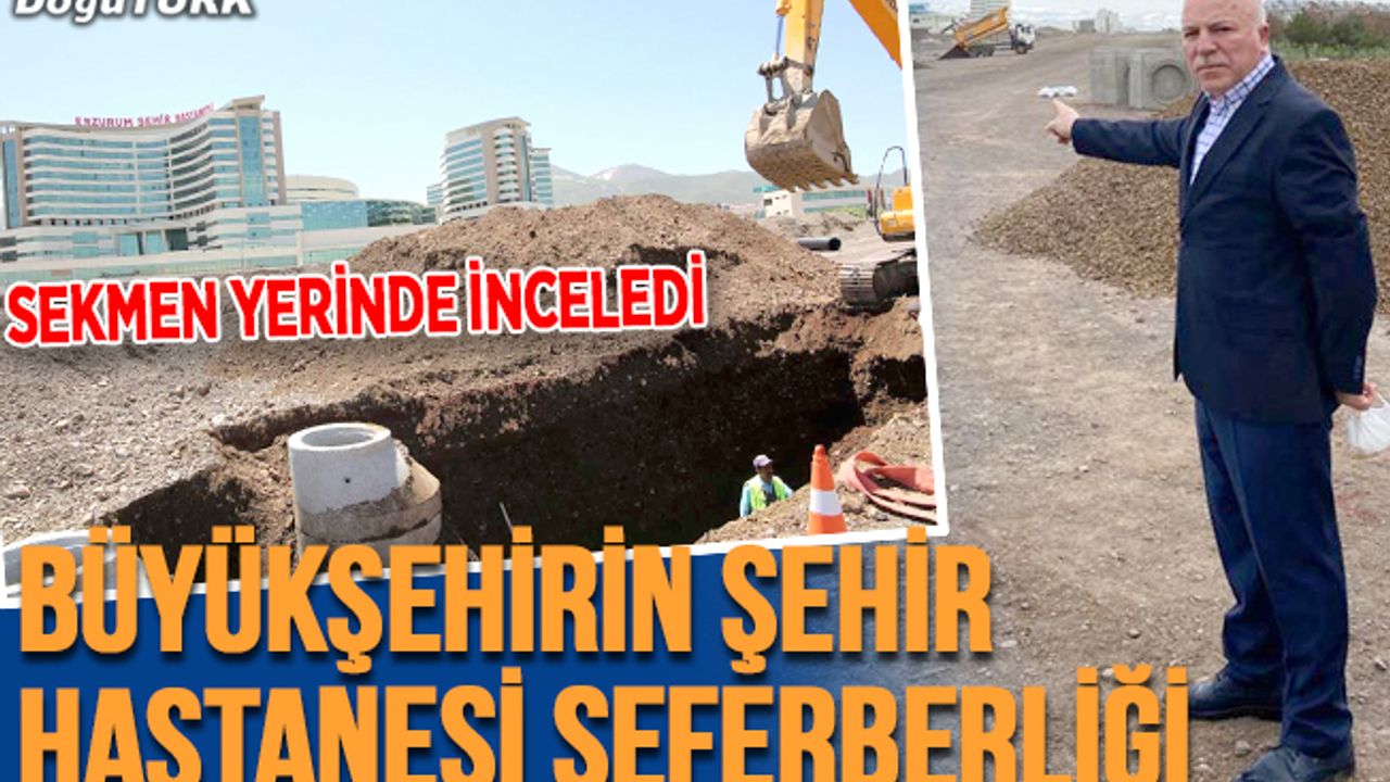 Erzurum Şehir Hastanesi çevre düzenlemeleri sürüyor