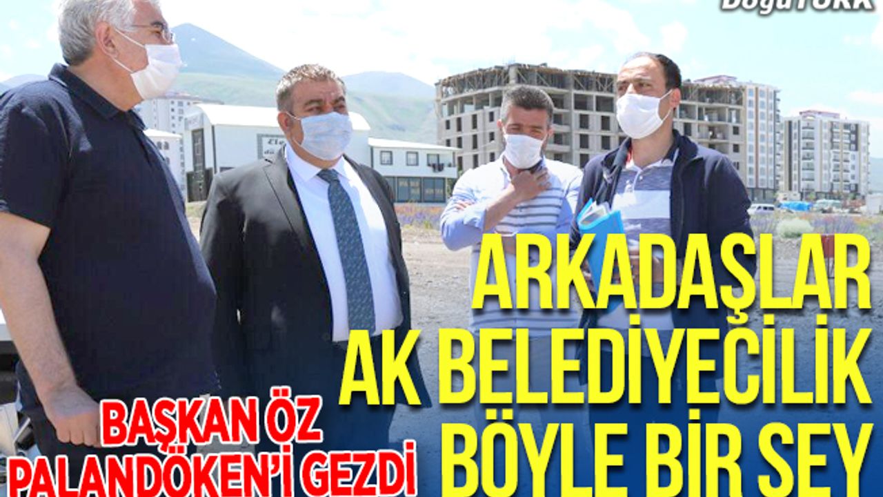 AK Parti İl Başkanı Öz’den Palandöken Belediyesi’ne övgü