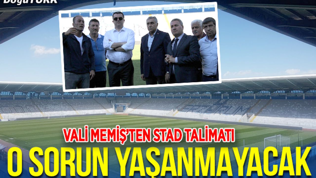 Vali’den talimat! Stadın o sorunu da çözülecek…
