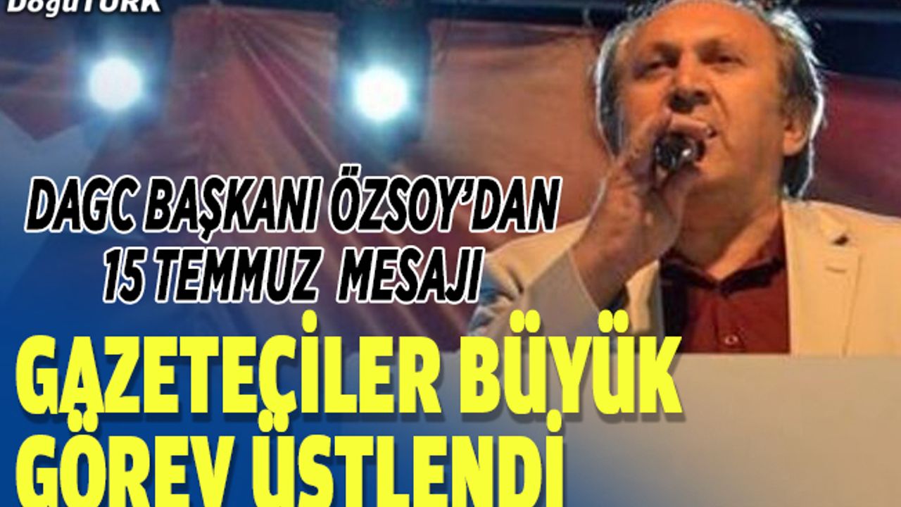 DAGC'den "15 Temmuz Demokrasi ve Milli Birlik Günü" mesajı