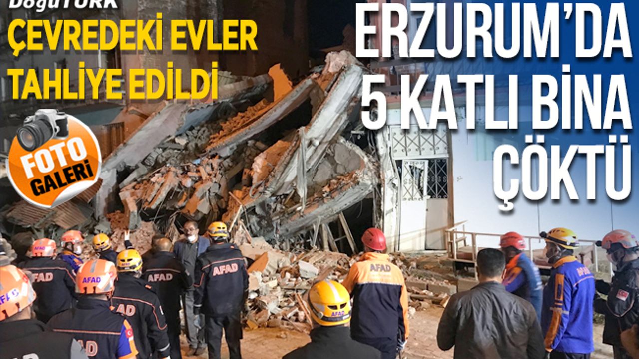 Erzurum'da 5 katlı bina tamamen çöktü