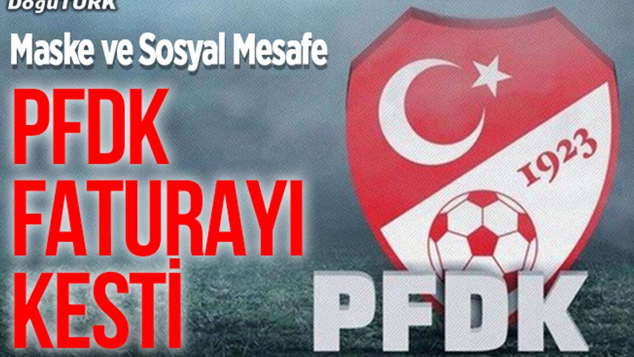 PFDK'den TFF 1. Lig kulüplerine sosyal mesafe ve maske cezası