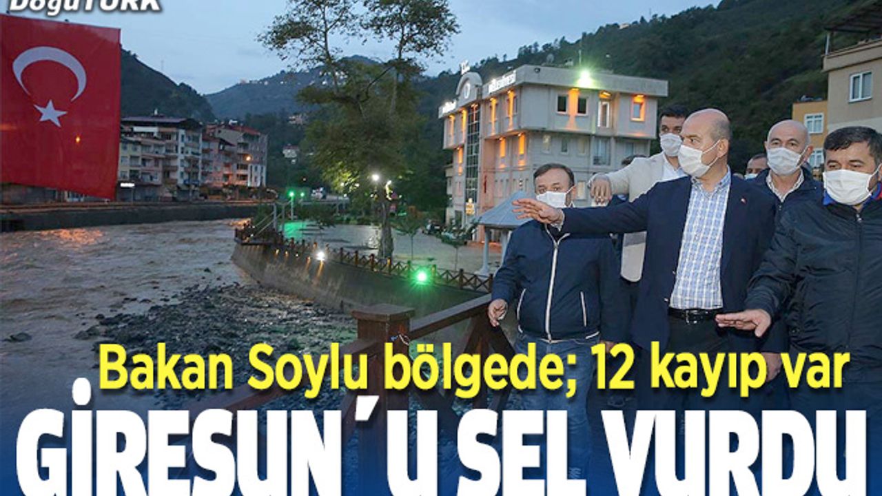 Giresun'u sel vurdu; 12 kişi kayıp