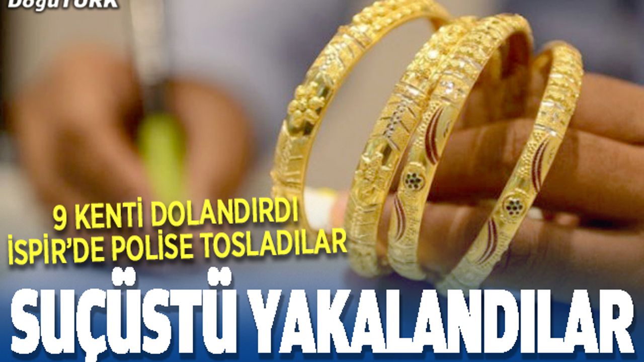 9 kenti dolandırdı, İspirli'ye tosladılar